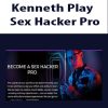 [Download Now] Kenneth Play – Sex Hacker Pro