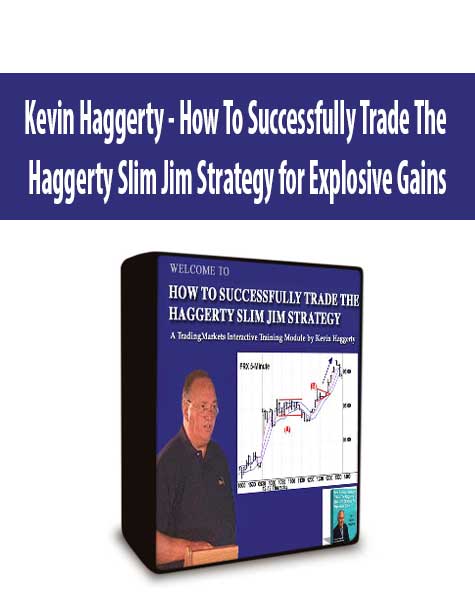 Kevin Haggerty - How To Successfully Trade The Haggerty Slim Jim Strategy for Explosive Gains