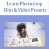 Learn Photoshop Film & Video Presets