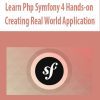 Learn Php Symfony 4 Hands-on Creating Real World Application