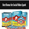 Best Bonus for Social Video Spark