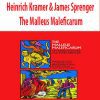 Heinrich Kramer & James Sprenger – The Malleus Maleficarum