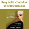 Henry Hazlitt – The Failure of the New Economics