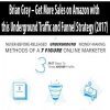 Brian Gray – Get More Sales on Amazon with this Underground Traffic and Funnel Strategy (2017)