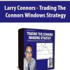 Larry Connors - Trading The Connors Windows Strategy