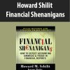 Howard Shilit – Financial Shenanigans