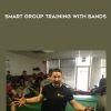 Steve Long & Jared Woolever – Smart Group Training with Bands