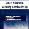 Gilbert W.Fairholm – Mastering Inner Leadership