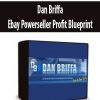 Dan Briffa - Ebay Powerseller Profit Blueprint