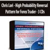 Chris Lori - High Probability Reversal Pattern for Forex Trader - 3 CDs