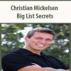 Christian Mickelsen – Big List Secrets