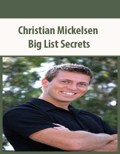 Christian Mickelsen – Big List Secrets