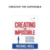 Michael Neill – Creating the Impossible