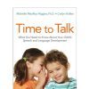 Michelle MacRoy – Higgins. Cariyn Kolker – Time to Talk: What You Need to Know About You™