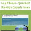 Graig W.Holden – Spreadsheet Modeling in Corporate Finance