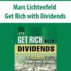 Marc Lichtenfeld – Get Rich with Dividends