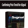 Confirming Price Trend for eSignal