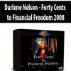 Darlene Nelson - Forty Cents to Financial Freedom 2008