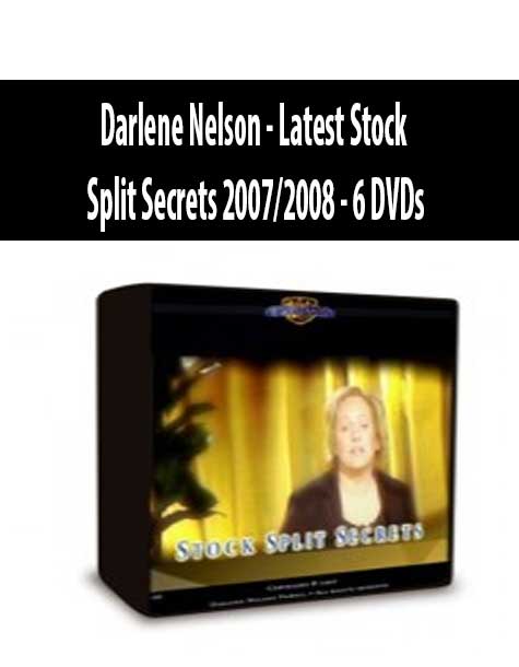 Darlene Nelson - Latest Stock Split Secrets 2007/2008 - 6 DVDs