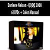 Darlene Nelson - QQQQ 2008 - 6 DVDs + Color Manual