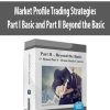 [Download Now] Market Profile Trading Strategies – Part I Basic and Part II Beyond the Basic