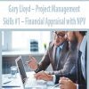 Gary Lloyd – Project Management Skills #1 – Financial Appraisal with NPV