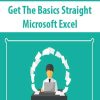 Get The Basics Straight – Microsoft Excel