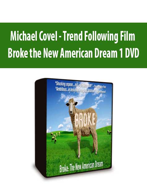 Michael Covel - Trend Following Film Broke the New American Dream 1 DVD