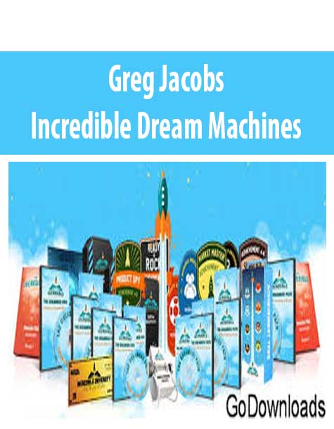 Greg Jacobs – Incredible Dream Machines