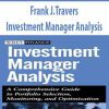 Frank J.Travers – Investment Manager Analysis