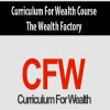 Curriculum For Wealth Course – The Wealth Factory