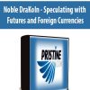 Noble DraKoln - Speculating with Futures and Foreign Currencies