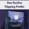 Dan Dasilva – Flipping Profits