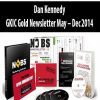 Dan Kennedy – GKIC Gold Newsletter May – Dec 2014