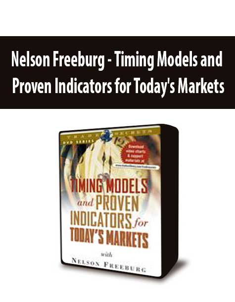 Nelson Freeburg - Timing Models and Proven Indicators for Today's Markets