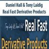 Daniel Hall & Tony Laidig – Real Fast Derivative Products