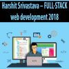 Harshit Srivastava – FULL-STACK web development 2018