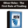 Oliver Velez - The First Rule of Trading