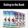 Dating to the Bank