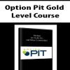 Option Pit Gold Level Course