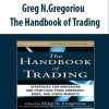 Greg N.Gregoriou – The Handbook of Trading