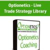 Optionetics - Live Trade Strategy Library