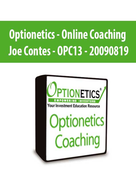 Optionetics - Online Coaching - Joe Contes - OPC13 - 20090819