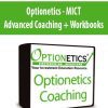 Optionetics - MICT Advanced Coaching + Workbooks