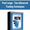 Paul Lange - Two Advanced Trading Techniques