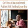 Chris Howard Presentation and Platform Skills Training Manual Only