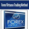 Forex Virtuoso Trading Method