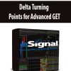 Delta Turning Points for Advanced GET