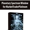 Planetary Spectrum Window for MarketTraderPlatinum