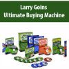 Larry Goins – Ultimate Buying Machine